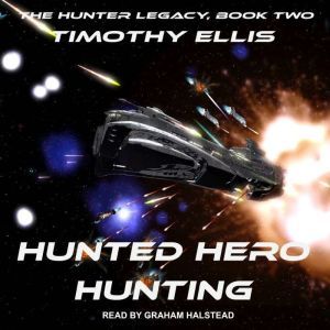 Hunted Hero Hunting, Timothy Ellis