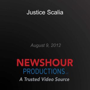 Justice Scalia, PBS NewsHour