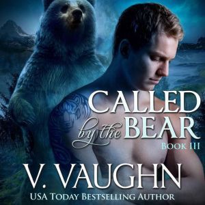 Called by the Bear  Book 3, V. Vaughn