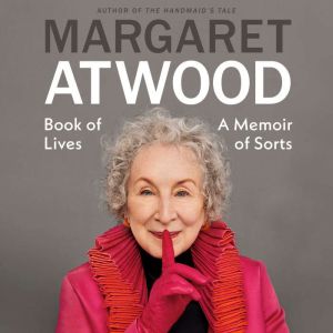 Book of Lives, Margaret Atwood