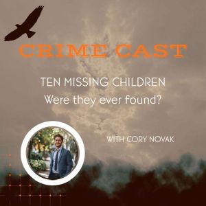 Crime Cast Ten Missing Children, Marie Foreman Nunn