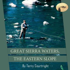 Great Sierra Waters, The Eastern Slope