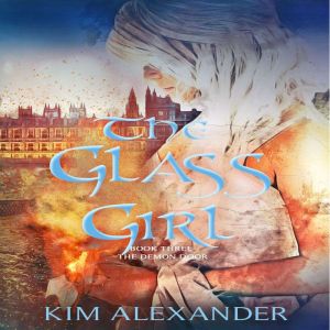 The Glass Girl: The Demon Door Book Three