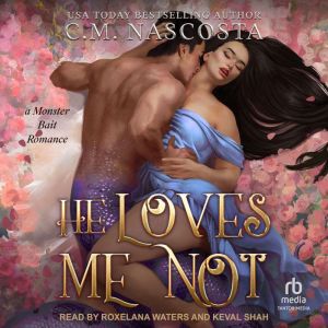 He Loves Me Not, C.M. Nascosta