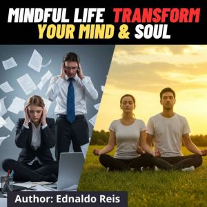 Mindfulness and Meditation A Practica..., Ednaldo Reis