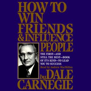 How To Win Friends And Influence Peop..., Dale Carnegie