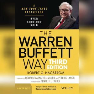 The Warren Buffett Way: 3rd Edition, Robert Hagstrom