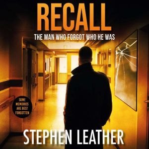 Recall, Stephen Leather