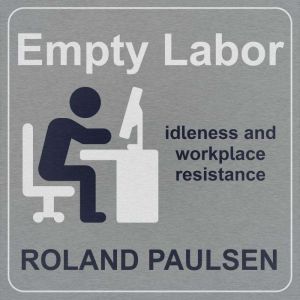 Empty Labor, Roland Paulsen