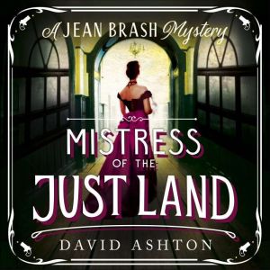 Mistress of the Just Land, David Ashton