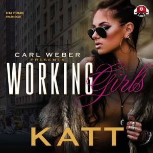 Working Girls, Katt