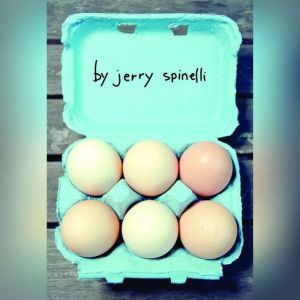 Eggs, Jerry Spinelli