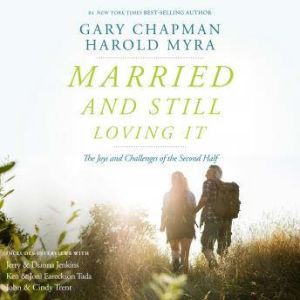 Married and Still Loving It, Gary Chapman