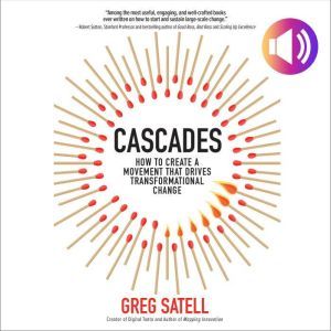 Cascades, Greg Satell
