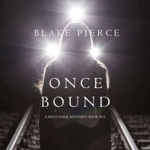 Once Bound 
, Blake Pierce