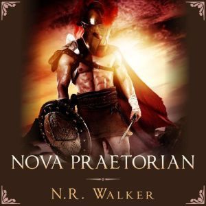 Nova Praetorian, N.R. Walker