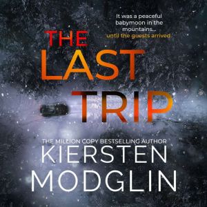 The Last Trip, Kiersten Modglin