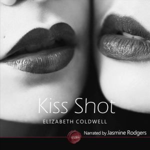 Kiss Shot, Elizabeth Coldwell