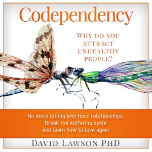 Codependency, David Lawson PhD