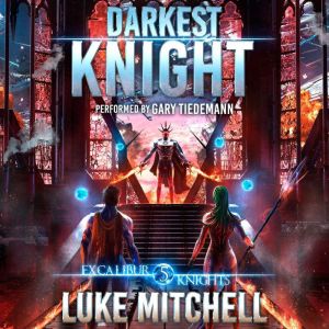 Darkest Knight, Luke Mitchell