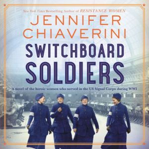 Switchboard Soldiers, Jennifer Chiaverini