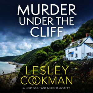 Murder Under the Cliff: An addictive cosy mystery set in the English countryside