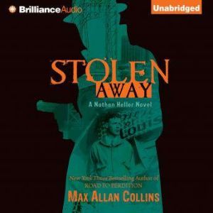 Stolen Away, Max Allan Collins