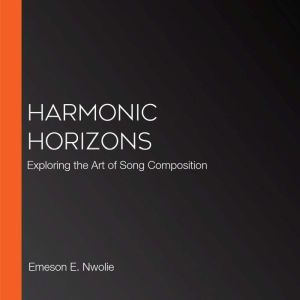 Harmonic Horizons, Emeson E. Nwolie