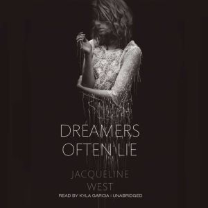Dreamers Often Lie, Jacqueline West