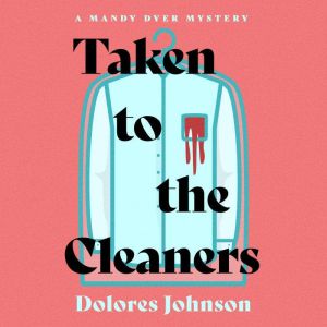Taken to the Cleaners, Dolores Johnson