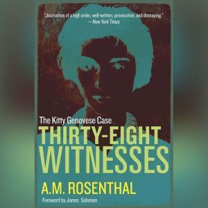 Thirty-Eight Witnesses: The Kitty Genovese Case