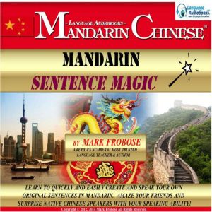 Mandarin Sentence Magic, Mark Frobose