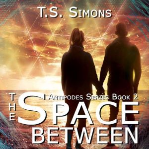 The Space Between, T. S. Simons