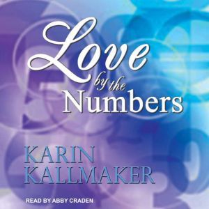 Love by the Numbers, Karin Kallmaker