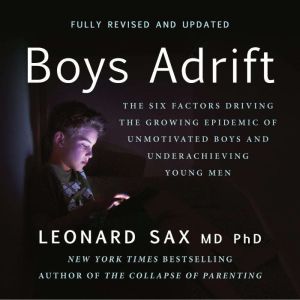 Boys Adrift, Leonard Sax