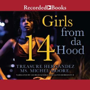 Girls From Da Hood 14, Treasure Hernandez