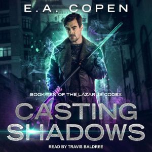 Casting Shadows, E.A. Copen
