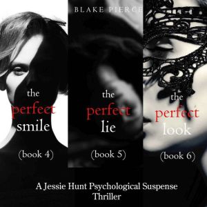 Jessie Hunt Psychological Suspense Bundle: The Perfect Smile (#4), The Perfect Lie (#5) and The Perfect Look (#6)