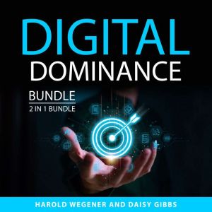 Digital Dominance Bundle, 2 in 1 Bund..., Harold Wegener