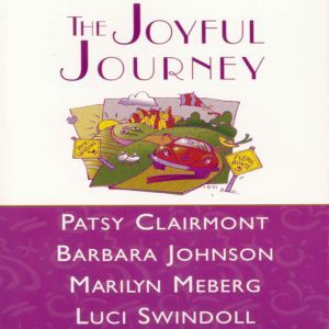 The Joyful Journey, Patsy Clairmont
