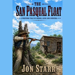 The San Pasqual Float, Jon Starr