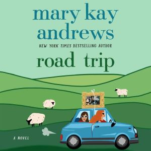 Road Trip, Mary Kay Andrews