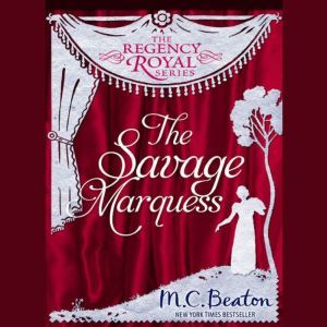 The Savage Marquess, M. C. Beaton