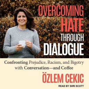 Overcoming Hate Through Dialogue, Ozlem Cecik