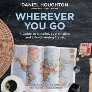 Wherever You Go, Daniel Houghton