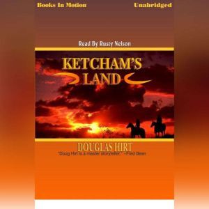 Ketchams Land, Douglas Hirt