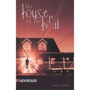 The House on the Hill, Janice Greene