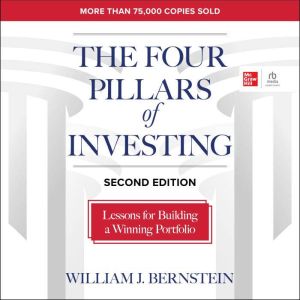 The Four Pillars of Investing, Second..., William J. Bernstein