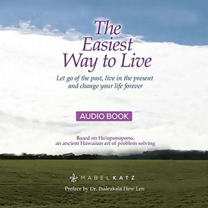 The Easiest Way to Live, Mabel Katz