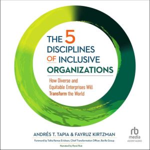 The 5 Disciplines of Inclusive Organi..., Andres T. Tapia